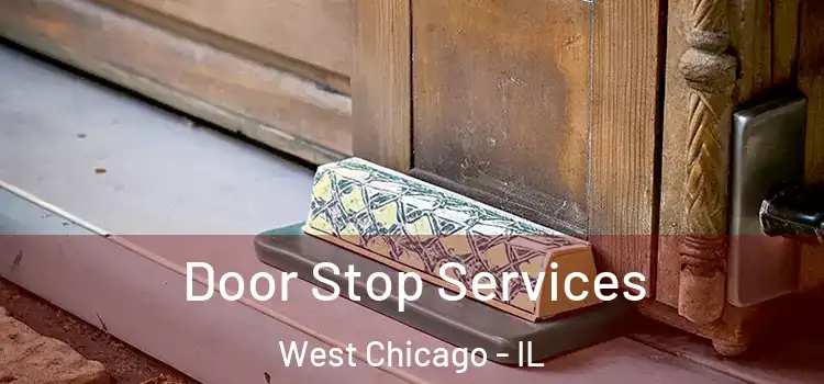 Door Stop Services West Chicago - IL