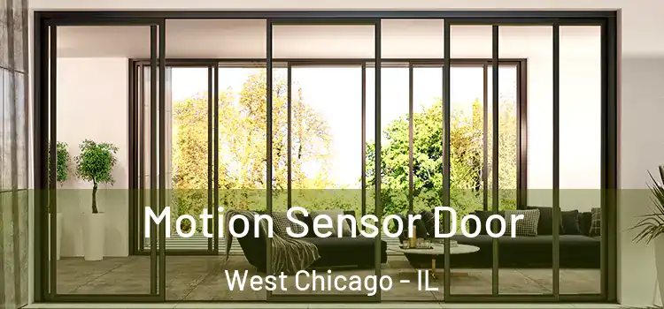 Motion Sensor Door West Chicago - IL