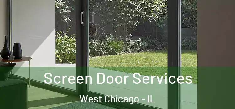 Screen Door Services West Chicago - IL